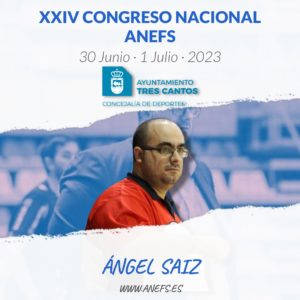 Ángel Saiz, ponente en el XXIV Congreso Nacional Anefs