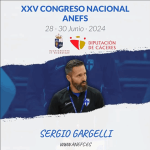 XXV Congreso ANEFS - Ponencia - Sergio Gargelli -  Entrenar una selección nacional