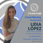 Futsal Meeting Navidad 2020 - Ponencia - Lidia López - ¿Cómo sacar a mi equipo su máximo rendimiento?