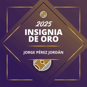 JORGE PÉREZ JORDÁN, INSIGNIA DE ORO ANEFS 2025