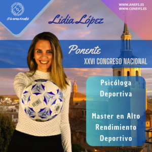 Lidia López, referente en psicología deportiva, se une al Congreso Nacional de ANEFS 2025