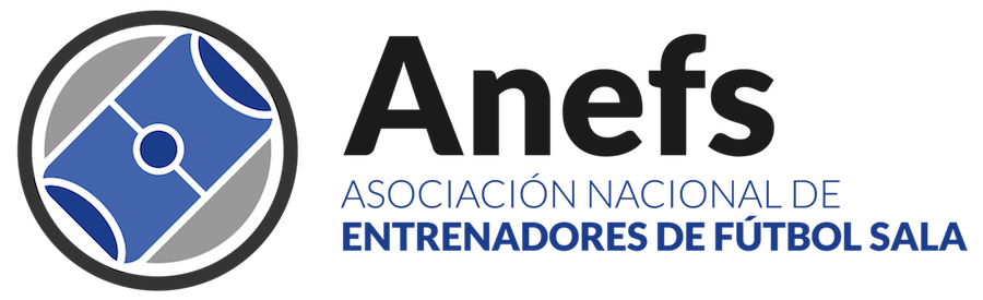 Asociación Nacional de Entrenadores de Futbol Sala – ANEFS ASOCIACIÓN NACIONAL DE ENTRENADORES DE FUTBOL SALA